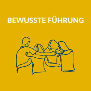 Bewusste Führung